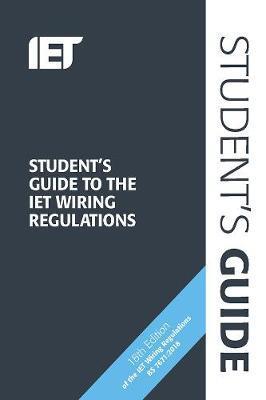 Student's Guide to the IET Wiring Regulations -  