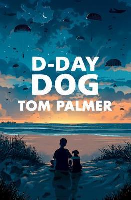 D-Day Dog - Tom Palmer