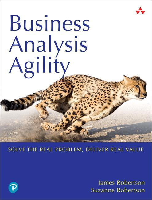 Business Analysis Agility - James Robertson