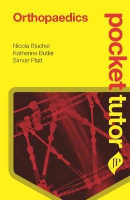 Pocket Tutor Orthopaedics - Nicola Blucher