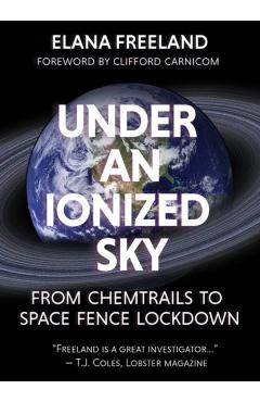 Under an ionized sky: From chemtrails to space fence Lockdo -