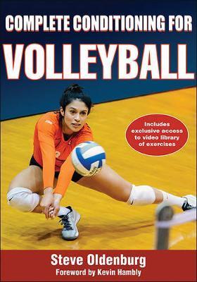 Complete Conditioning for Volleyball - Steve Oldenburg