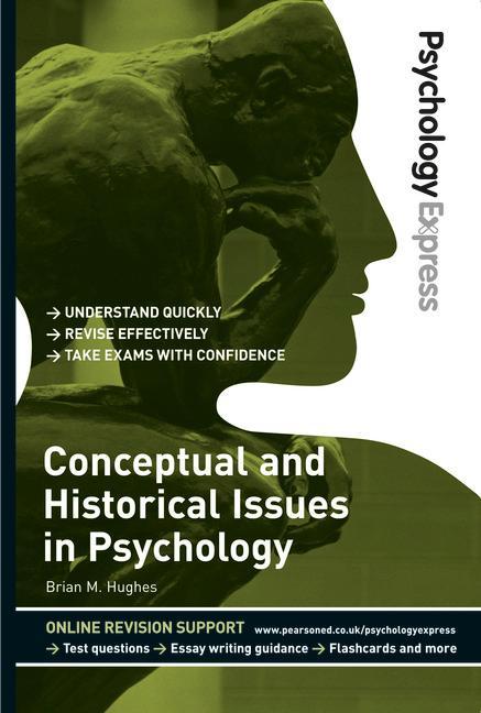 Psychology Express: Conceptual and Historical Issues in Psyc - Dominic Upton