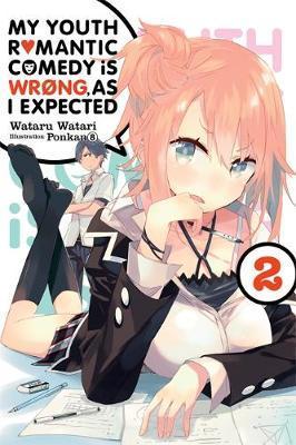 My Youth Romantic Comedy Is Wrong, As I Expected, Vol. 2 (li - Wataru Watari