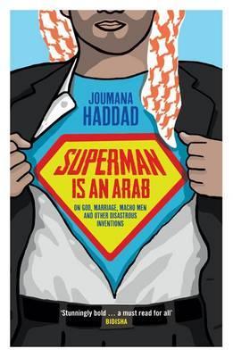 Superman is an Arab - Joumana Haddad