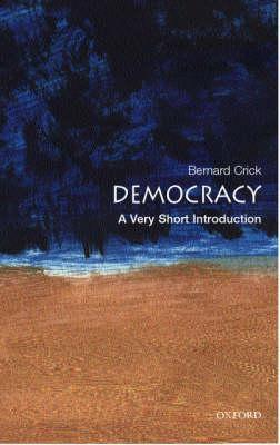 Democracy: A Very Short Introduction - Bernard Crick