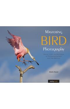 Mastering Bird Photography - Marie Read