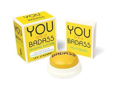You Are a Badass Talking Button - Jen Sincero
