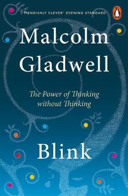 Blink - Malcolm Gladwell