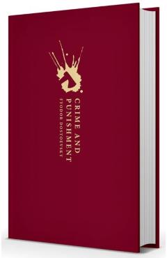 Crime and Punishment - Fyodor Dostoevsky