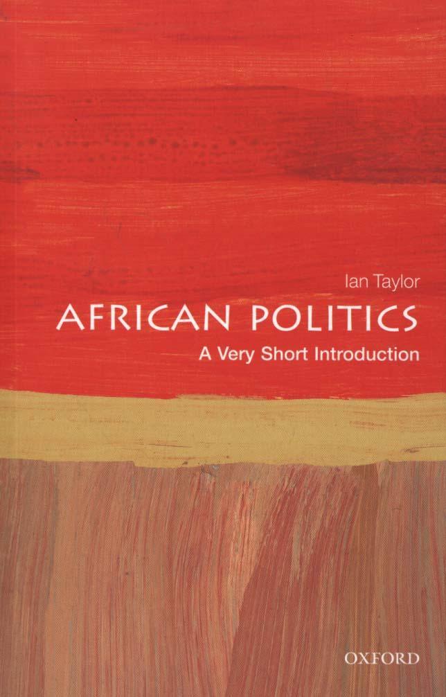 African Politics: A Very Short Introduction - Taylor Ian