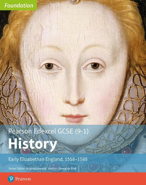 Edexcel GCSE (9-1) History Foundation Early Elizabethan Engl - Georgina Blair