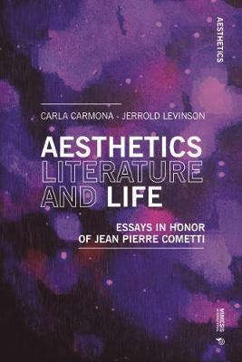 Aesthetics, Literature, and Life - Jerrold Levinson