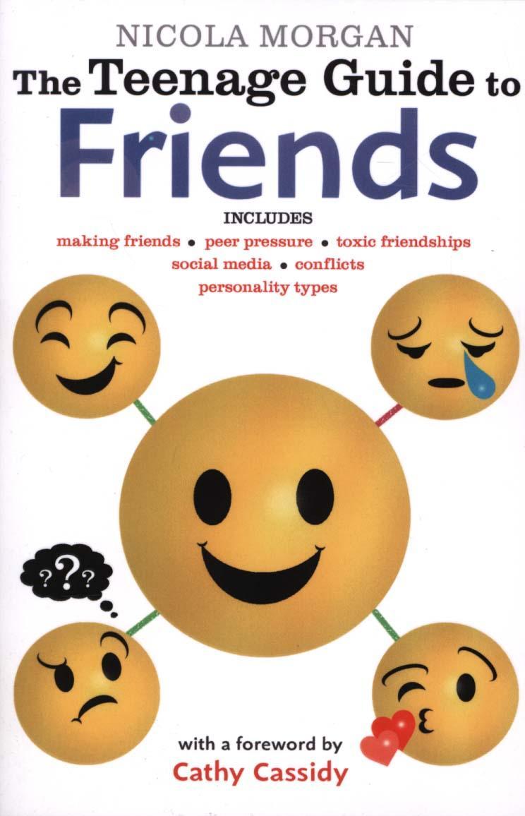 Teenage Guide to Friends - Nicola Morgan