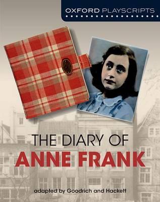 Oxford Playscripts: The Diary of Anne Frank -  