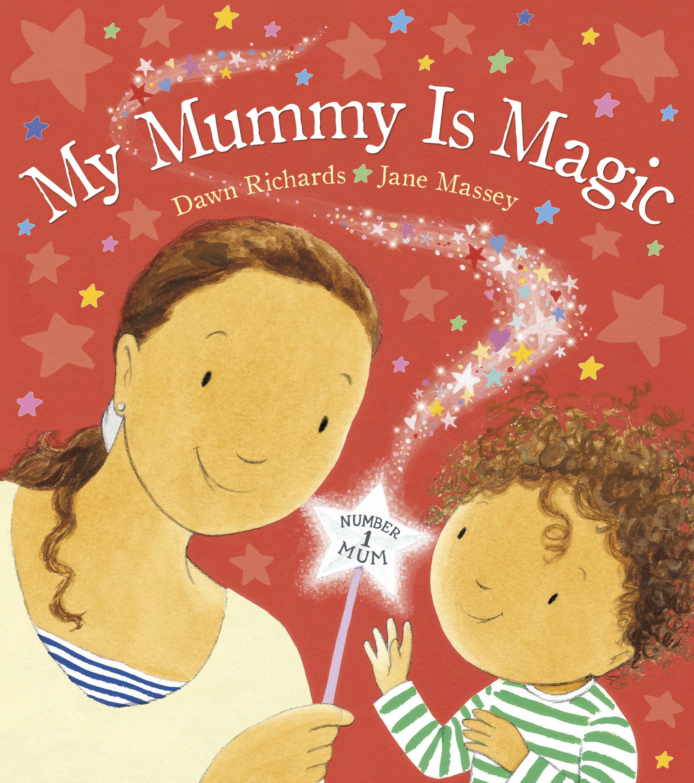 My Mummy is Magic - Dawn Richards