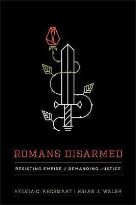 Romans Disarmed - Silvia Keesmat
