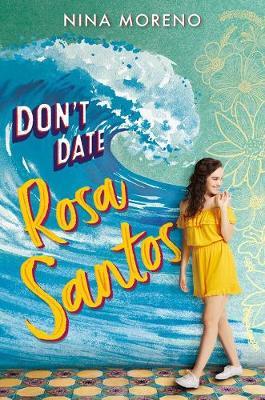 Don't Date Rosa Santos - Nina Moreno