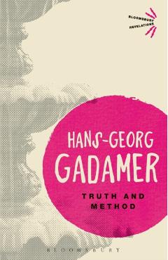 Truth and Method - Hans Georg Gadamer