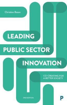 Leading Public Sector Innovation (Second Edition) - Christian Baison