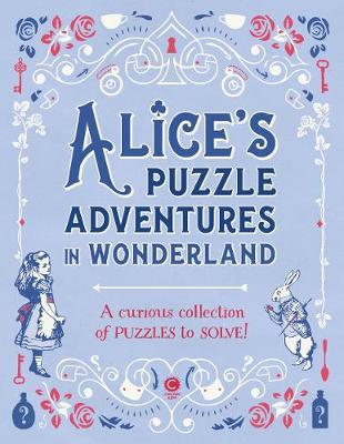 Alice's Puzzle Adventures in Wonderland - Gareth Moore