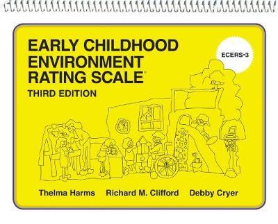 Early Childhood Environment Rating Scale (ECERS-3) - Thelma Harms