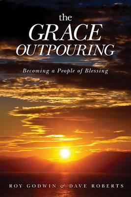 Grace Outpouring - Roy Godwin