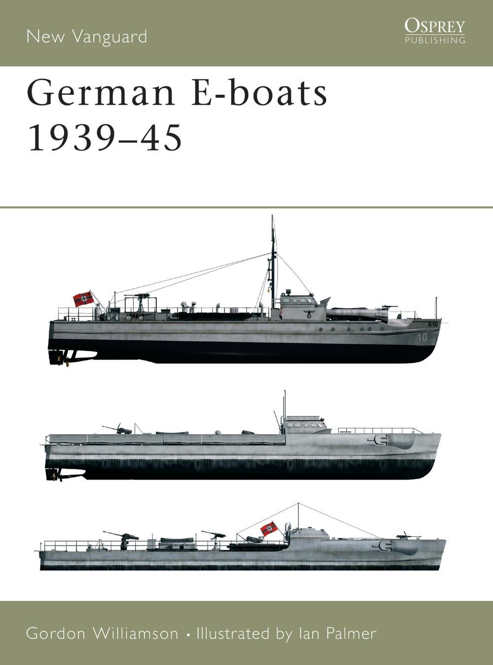 German E-boats 1939-45 - Gordon Williamson