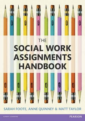 Social Work Assignments Handbook - Matt Taylor