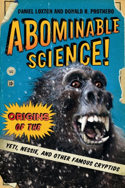 Abominable Science! - Daniel Loxton