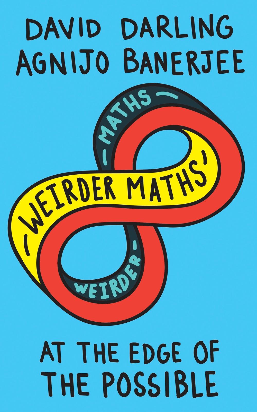 Weirder Maths - David Darling