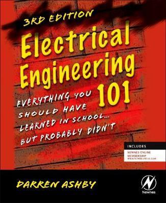Electrical Engineering 101 - Darren Ashby