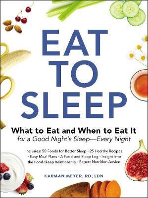 Eat to Sleep - Karman Meyer