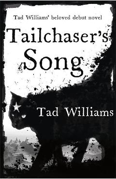 Coperta cărții 'Tailchaser's Song - Tad Williams'