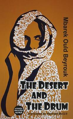 Desert and the Drum - Mbarek Ould Beyouk