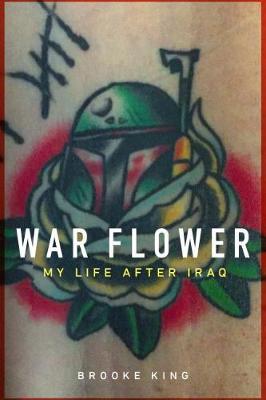 War Flower - Brooke King