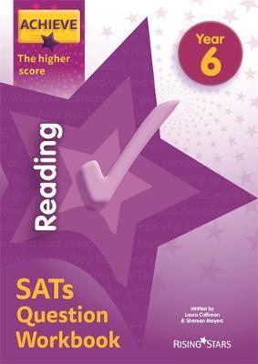 Achieve Reading SATs Question Workbook The Higher Score Year - Laura Collinson