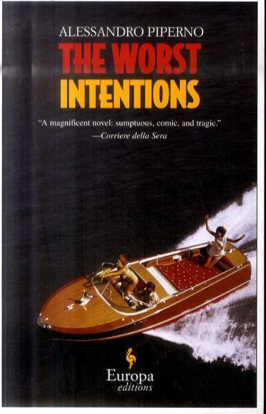 Worst Intentions - Alessandro Piperno