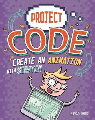 Project Code: Create An Animation with Scratch - Kevin Wood