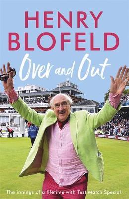 Over and Out - Henry Blofeld