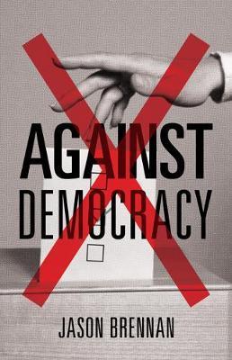 Against Democracy -  Brennan