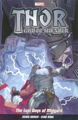 Thor God Of Thunder Vol.4: The Last Days Of Midgard - Jason Aaron