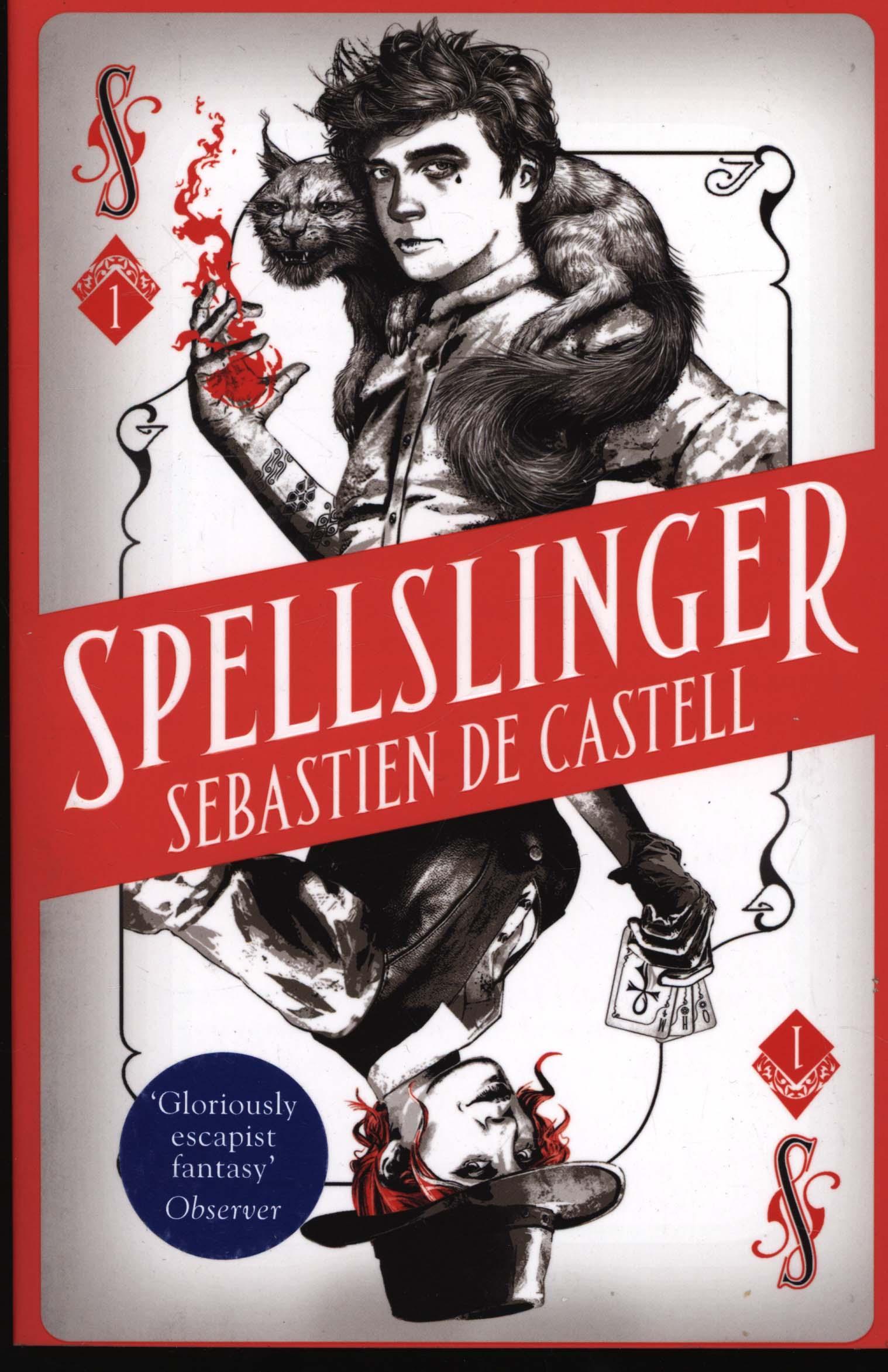 Spellslinger - Sebastien de Castell