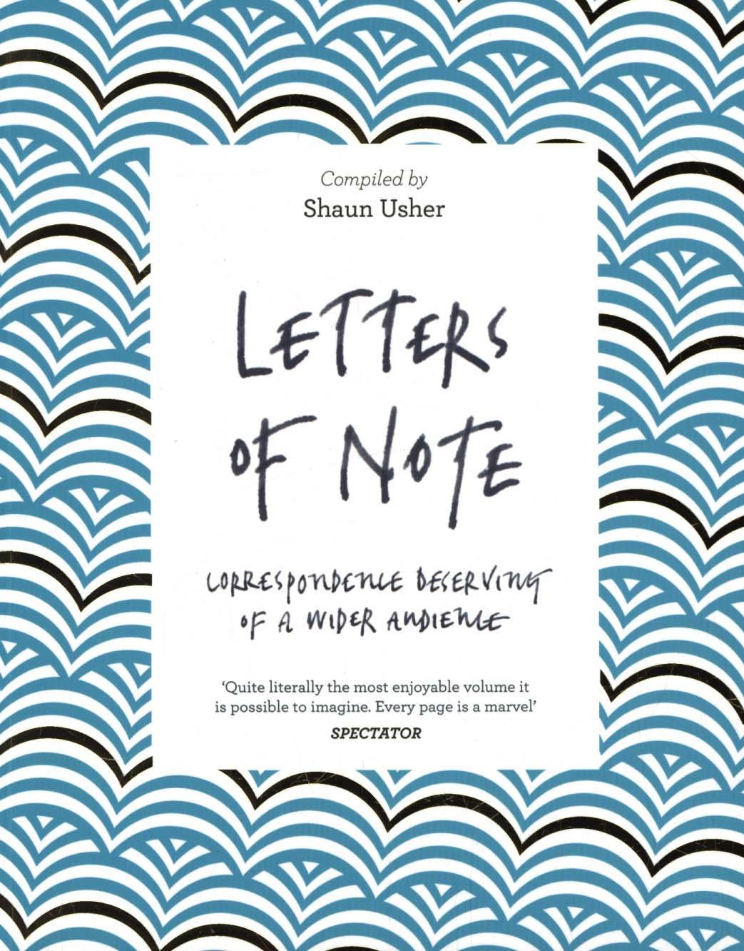 Letters of Note - Shaun Usher