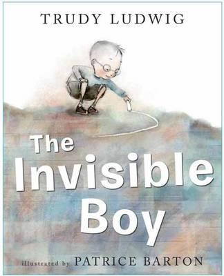 Invisible Boy - Trudy Ludwig