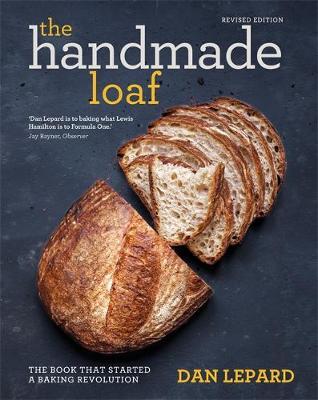 Handmade Loaf - Dan Lepard