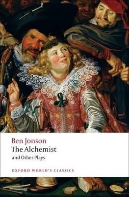 Alchemist and Other Plays - Ben Jonson