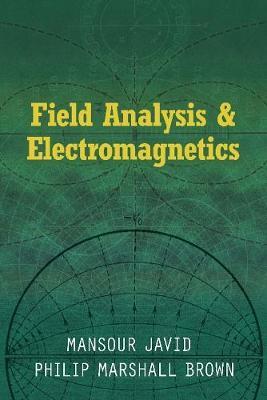 Field Analysis and Electromagnetics - Mansour Javid