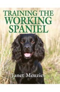 Poza produsului Training the Working Spaniel - Janet Menzies