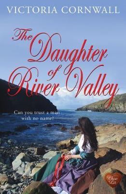 Daughter of River Valley - Victoria Cornwall